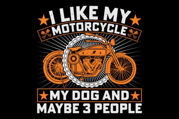 I Like My Motorcycle T-Shirt Graphic SVG: Fuel Your Creative Engine